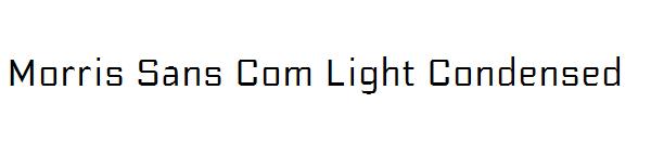Morris Sans Com Light Condensed