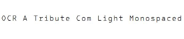 OCR A Tribute Com Light Monospaced