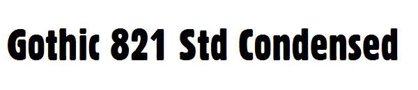 Gothic 821 Std Condensed