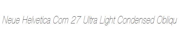 Neue Helvetica Com 27 Ultra Light Condensed Obliqu