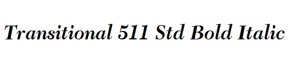 Transitional 511 Std Bold Italic