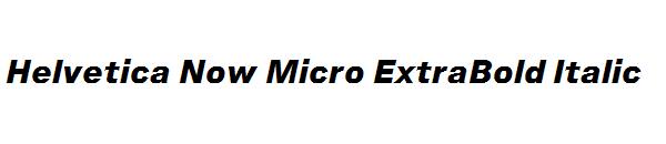 Helvetica Now Micro ExtraBold Italic