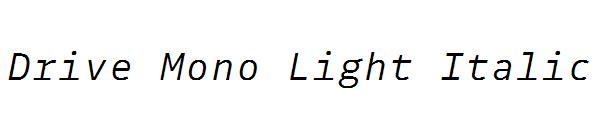 Drive Mono Light Italic