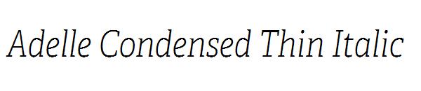 Adelle Condensed Thin Italic