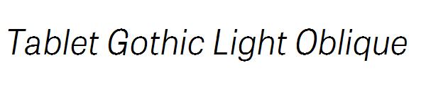 Tablet Gothic Light Oblique