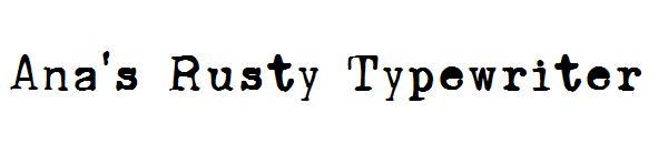Ana's Rusty Typewriter