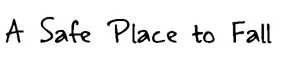 A Safe Place to Fall