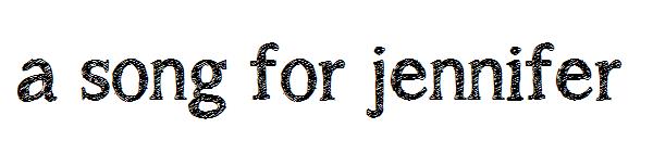 a song for jennifer