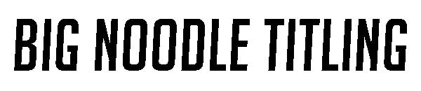 Big Noodle Titling字体