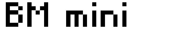 BM mini字体