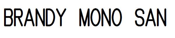 Brandy Mono San字体