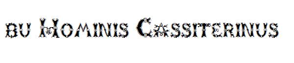 bu Hominis Cassiterinus字体