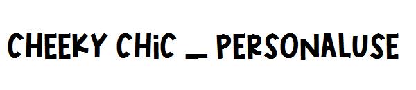 Cheeky Chic _ PERSONALUSE字体