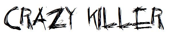 Crazy Killer