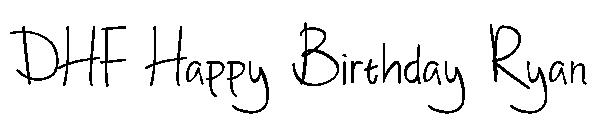 DHF Happy Birthday Ryan字体