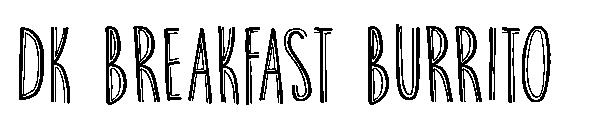 DK Breakfast Burrito字体