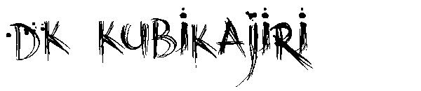 DK Kubikajiri字体