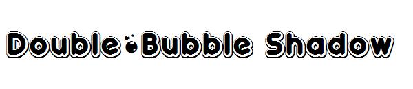 Double•Bubble Shadow字体