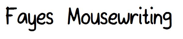 Fayes Mousewriting字体