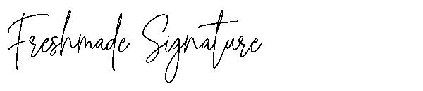 Freshmade Signature