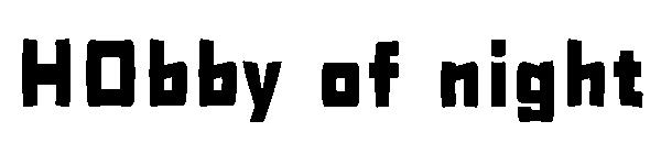 H0bby of night字体