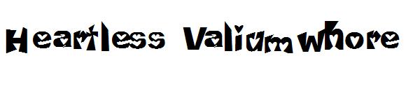 Heartless Valiumwhore