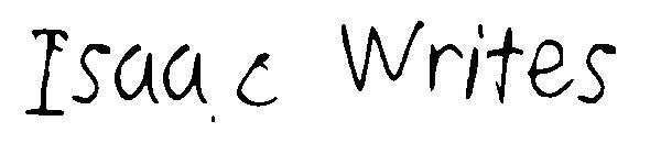 Isaac Writes