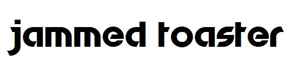 Jammed Toaster字体