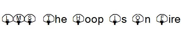 LMS The Hoop Is On Fire字体