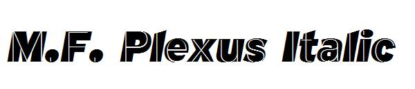 M.F. Plexus Italic