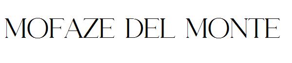 MOFAZE DEL MONTE