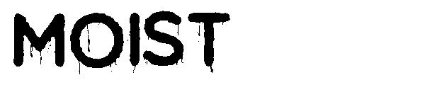 Moist