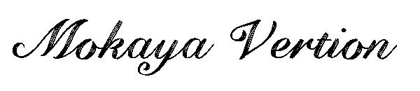 Mokaya Vertion字体