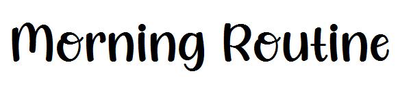 Morning Routine字体