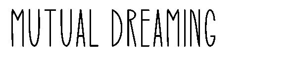 Mutual Dreaming字体