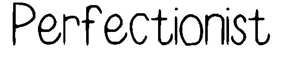 Perfectionist