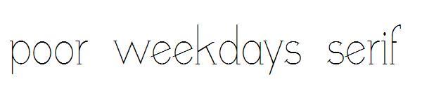 poor weekdays serif字体