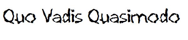 Quo Vadis Quasimodo字体