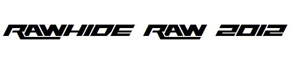Rawhide Raw 2012字体