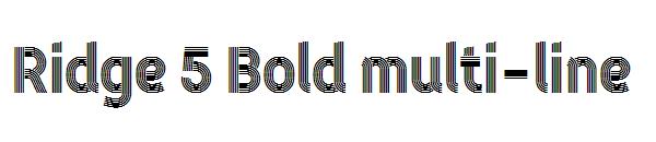 Ridge 5 Bold multi-line字体