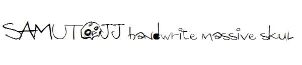 SAMUTOJJ handwrite massive skul
