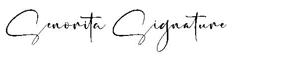Senorita Signature