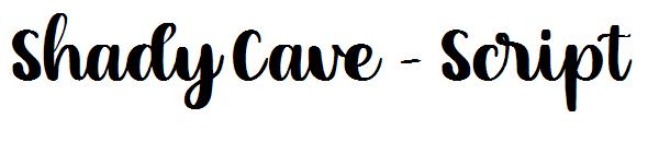 Shady Cave - Script