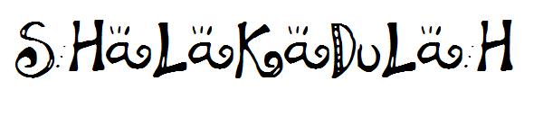 SHaLaKaDuLaH