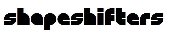 Shapeshifters
