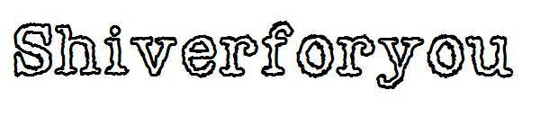 Shiverforyou字体