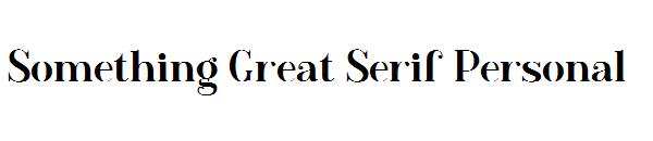 Something Great Serif Personal字体