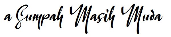 a Sumpah Masih Muda