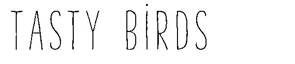 Tasty Birds