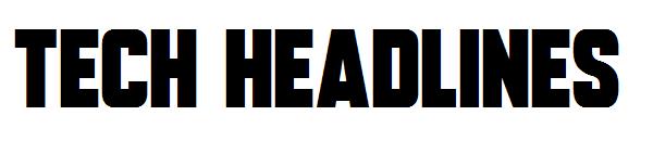 Tech Headlines